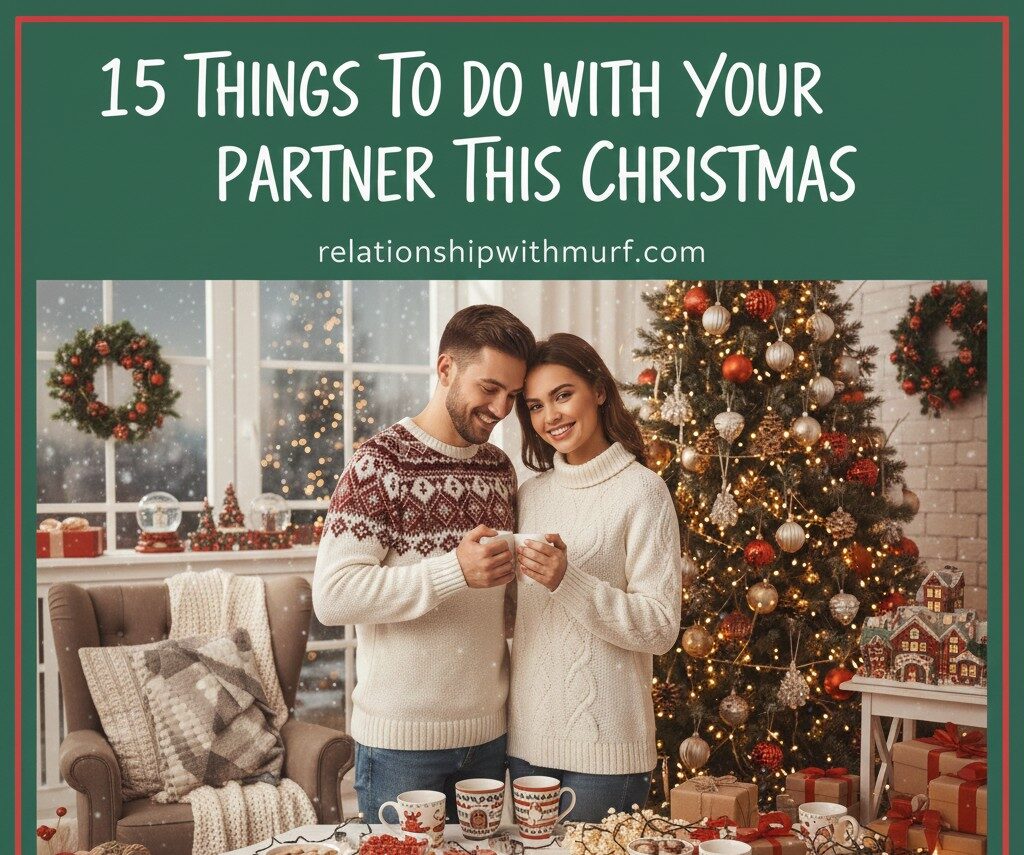 Christmas couple activities featured image for blog post titled 15 things to do with your partner this Christmas. Image shows a happy heterosexual couple in festive sweaters cuddling and drinking cocoa by a decorated Christmas tree with lights. The photo setting includes winter accessories, gifts, and holiday baking items like gingerbread cutters, emphasizing romantic and cozy indoor date ideas for the holidays on relationshipwithmurf.com.